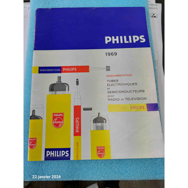 Tubes Electroniques et Semiconducteurs PHILIPS 1969 Caractéristiques et Brochages 46 Pages ( Q4 )