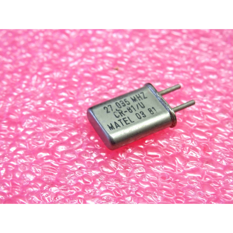 27.035 MHz , quartz crystal CR-81/U Matel , entraxe 4.9mm (1O2)
