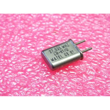 27.035 MHz , quartz crystal CR-81/U Matel , entraxe 4.9mm (1O2)