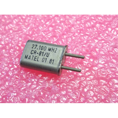 Lot de 2: 27.100 MHz , quartz crystal CR-81/U Matel , entraxe 4.9mm (1O2)
