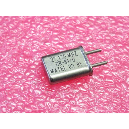 27.175 MHz , quartz crystal CR-81/U Matel , entraxe 4.9mm (1O2)