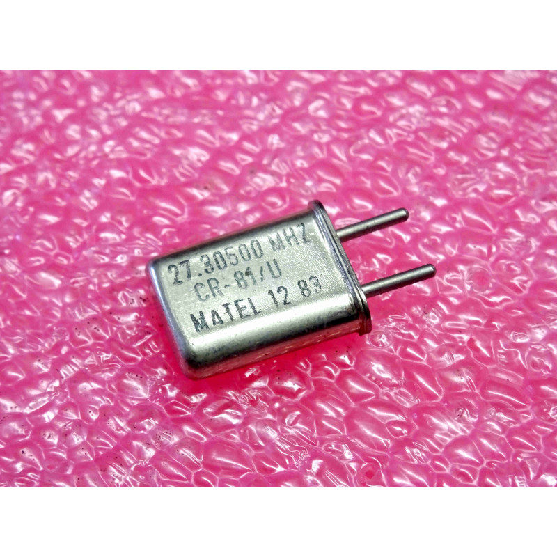 27.305 MHz 27.30500 MHz , quartz crystal CR-81/U Matel , entraxe 4.9mm (1O2)